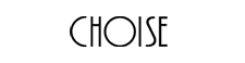 CHOISE